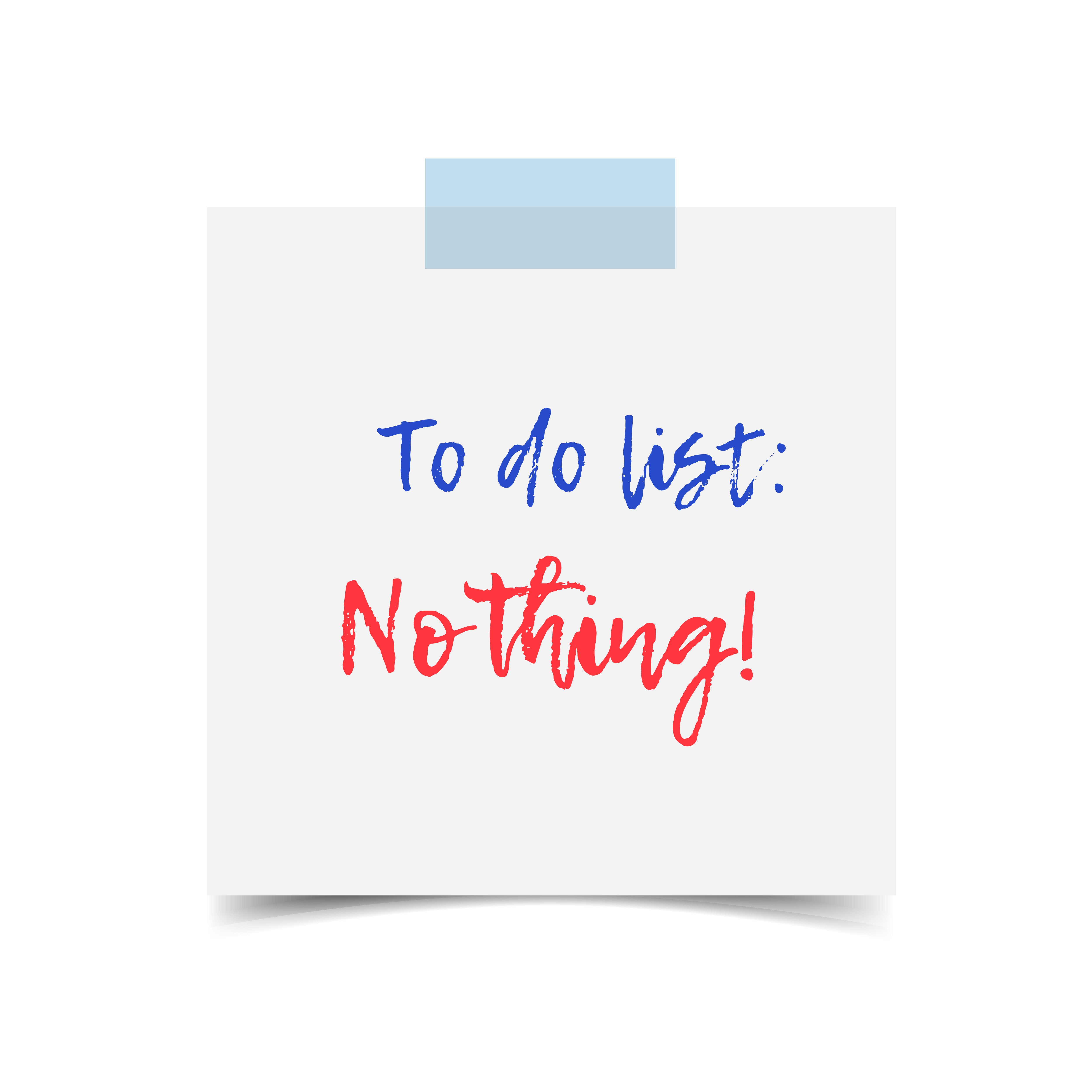 to do list - nothing